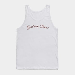 Good Luck, Babe! Chappell Roan Tank Top
